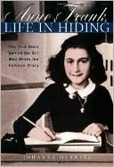 Anne Frank: Life in Hiding