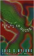 Signal to Noise