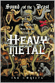Sound of the Beast: The Complete Headbanging History of Heavy Metal