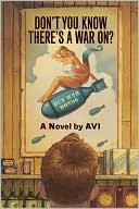 Don't You Know There's a War On?