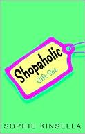 Shopaholic Gift Set: Shopaholic Ties the Knot; Shopaholic Takes Manhattan; Confessions of a Shopaholic