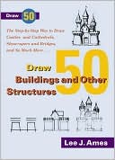 Draw Fifty Buildings and Other Structures