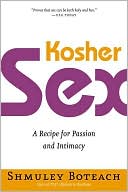 Kosher Sex: A Recipe for Passion and Intimacy