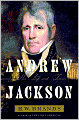 Andrew Jackson: His Life and Times