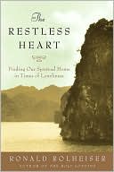 The Restless Heart: Finding Our Spiritual Home in Times of Loneliness