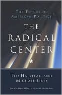 The Radical Center: The Future of American Politics