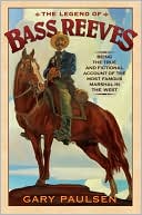 The Legend of Bass Reeves by Gary Paulsen: Book Cover