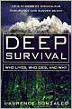 Deep Survival: Who Lives, Who Dies, and Why