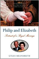 Philip and Elizabeth: Portrait of a Royal Marriage
