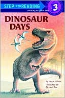 Dinosaur Days: (Step into Reading Books Series: A Step 3 Book)