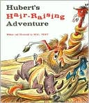 Hubert's Hair Raising Adventure