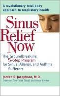 Sinus Relief Now by Jordan S. Josephson: Book Cover
