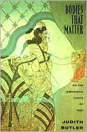 Bodies That Matter: On the Discursive Limits of Sex