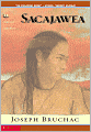 Sacajawea: The Story of Bird Woman and the Lewis and Clark Expedition