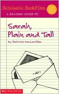 Sarah, Plain and Tall (Scholastic Bookfiles Series)