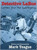 Detective LaRue: Letters from the Investigation