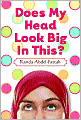 Does My Head Look Big in This?