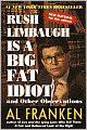 Rush Limbaugh Is a Big Fat Idiot: And Other Observations