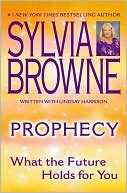Prophecy: What the Future Holds for You