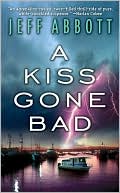 A Kiss Gone Bad