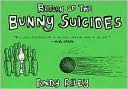 The Return of the Bunny Suicides