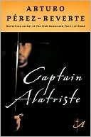 Captain Alatriste (Capitan Alatriste Series #1)