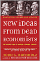 New Ideas from Dead Economists: An Introduction to Modern Economic Thought