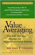 Value Averaging: The Safe and Easy Strategy for Higher Investment Returns