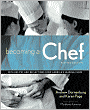 Becoming a Chef: With Recipes and Reflections From America's Leading Chefs