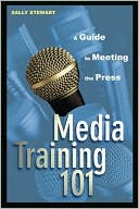 Media Training 101: A Guide to Meeting the Press
