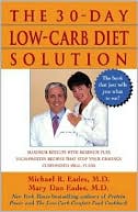The 30-Day Low-Carb Diet Solution: Maximum Results with Minimum Fuss High-Protein Recipes that Stop Your Cravings Customized Meal Plans