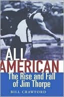 download All American : The Rise and Fall of Jim Thorpe book