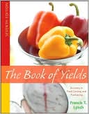 Book of Yields: Accuracy in Food Costing and Purchasing