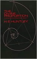 The Divine Proportion: A Study in Mathematical Beauty