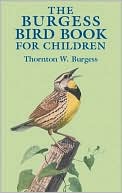 The Burgess Bird Book for Children by Thornton W. Burgess: Book Cover
