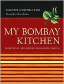 My Bombay Kitchen: Traditional and Modern Parsi Home Cooking