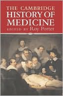 The Cambridge History of Medicine