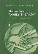 The Practice of Family Therapy: Key Elements Across Models