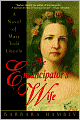 The Emancipator's Wife: A Novel of Mary Todd Lincoln
