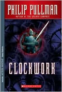Clockwork: Or, All Wound Up