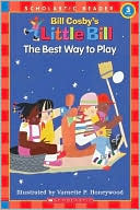 Best Way to Play (Little Bill Series)