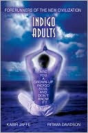 Indigo Adults: Forerunners of the New Civilization