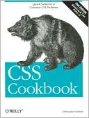 CSS Cookbook: Quick Solutions to Common CSS Problems
