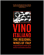 Vino Italiano: The Regional Wines of Italy