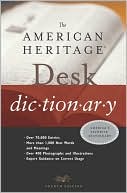 The American Heritage Desk Dictionary