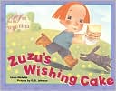 Zuzu's Wishing Cake