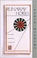 Runaway Horses (Sea of Fertility #2)