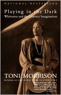 Playing in the Dark: Whiteness and the Literary Imagination