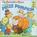 Berenstain Bears and the Prize Pumpkin