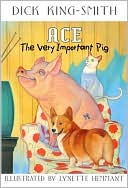 Ace: The Very Important Pig